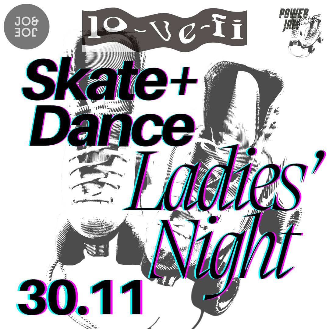 Featured image for “Skate & Dance Ladies‘ Night, 30.11.”